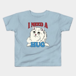 I NEED A HUG // Sad Kitty Face Kids T-Shirt